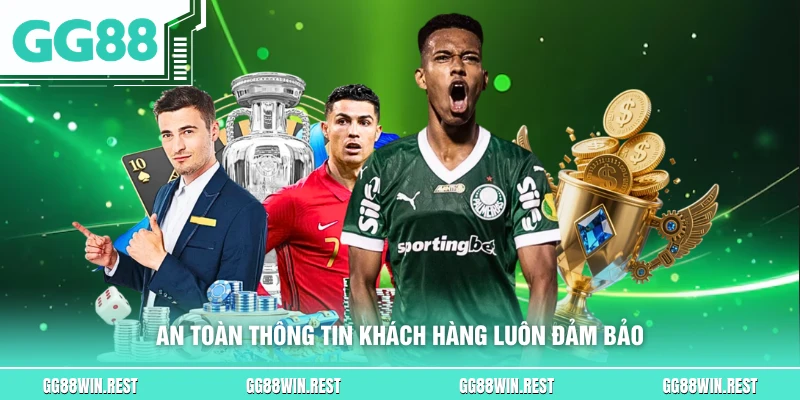 An toàn thông tin khách hàng luôn đảm bảo